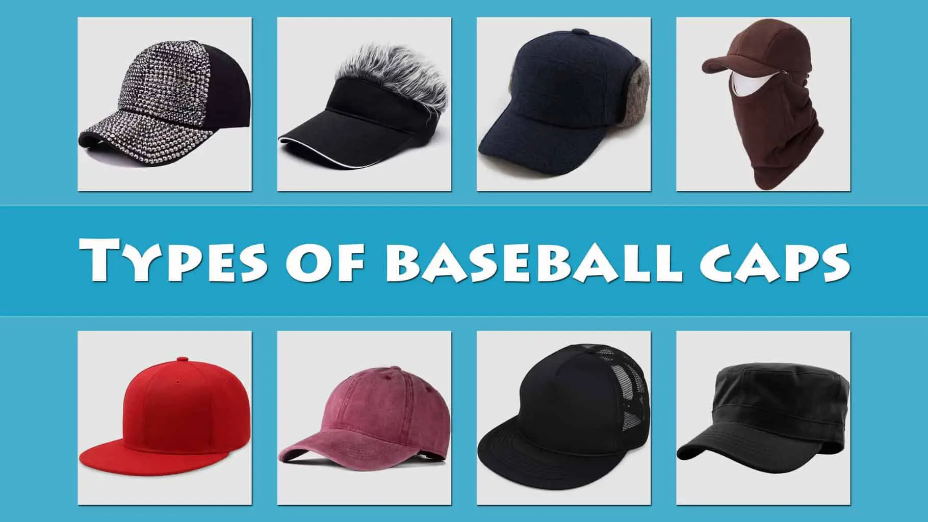 41 Types of Baseball Caps | Hats (Different Styles & Kinds)