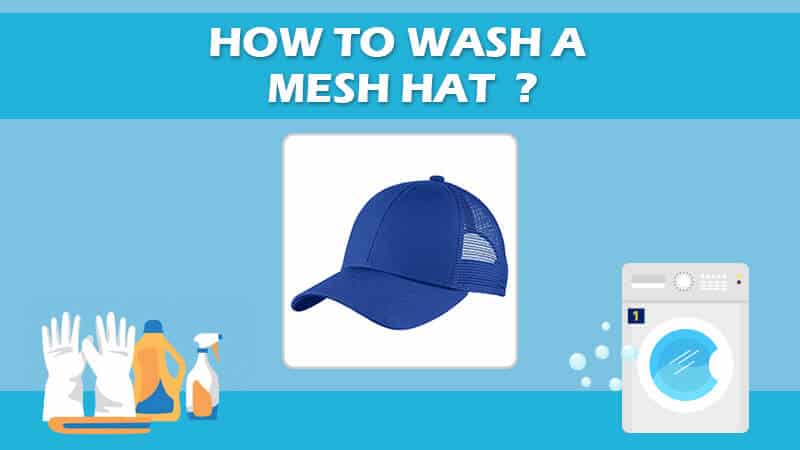 How To Wash A Mesh Hat