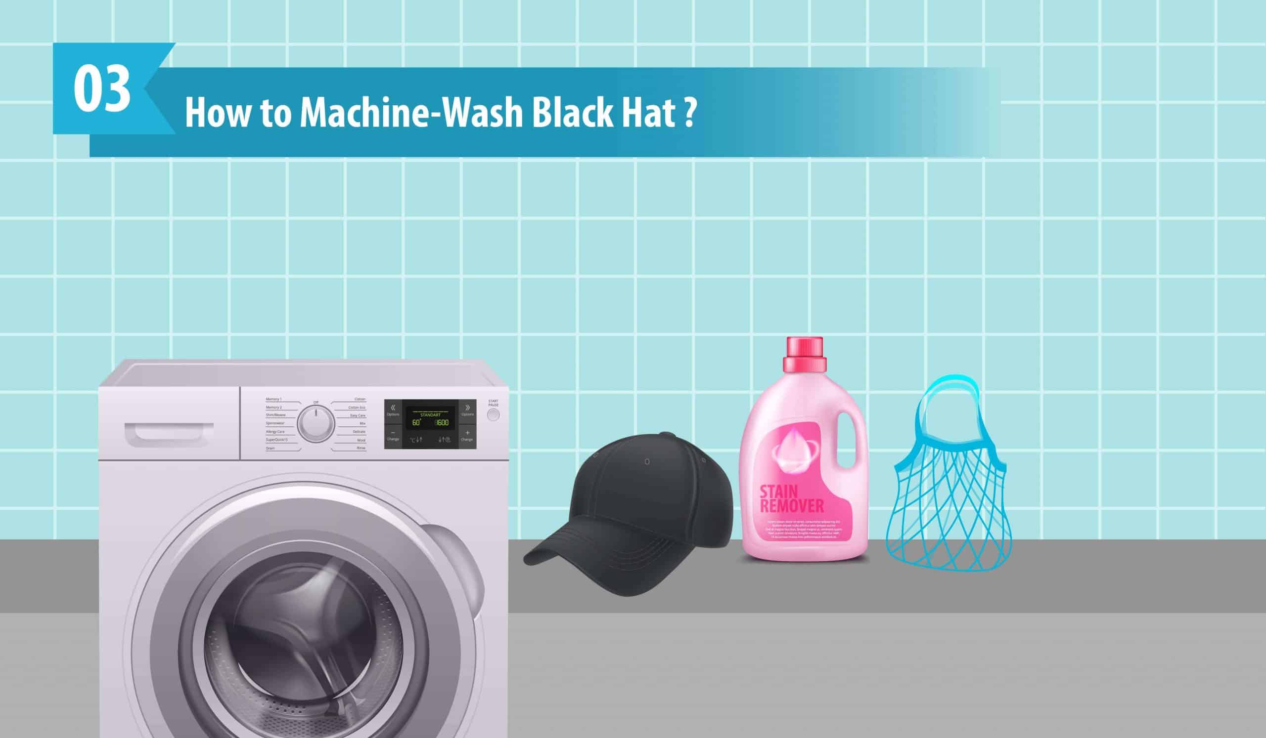 How to Machine-Wash Black Hat