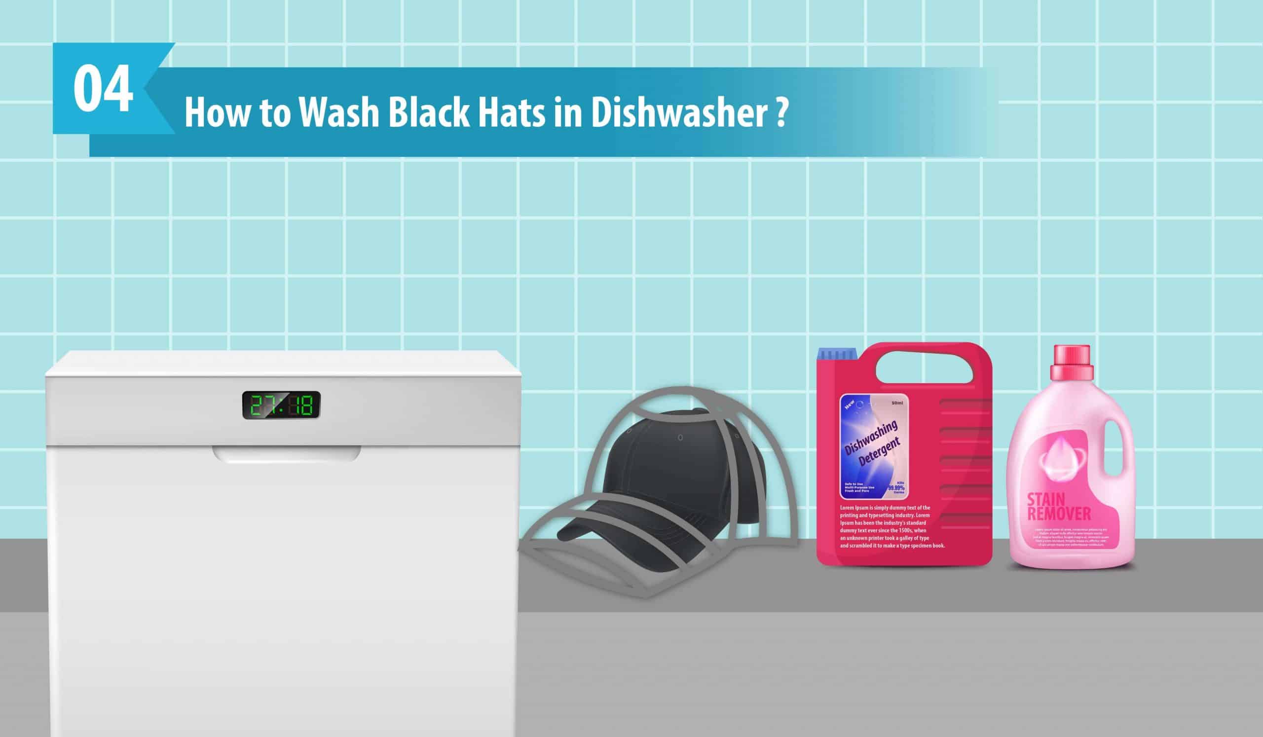 How to Wash Black Hats in Dishwasher