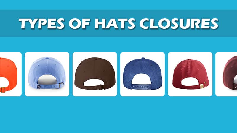 Types Of Hat Closures