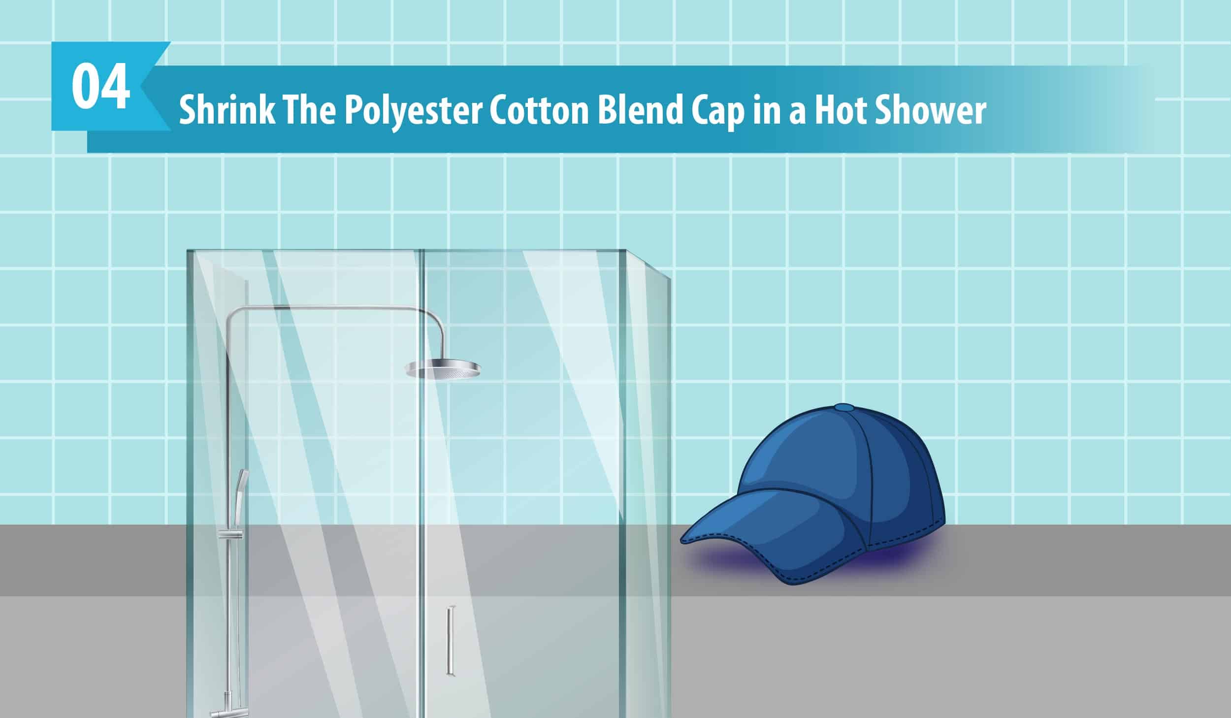 Shrink The Polyester Cotton Blend Cap in a Hot Shower