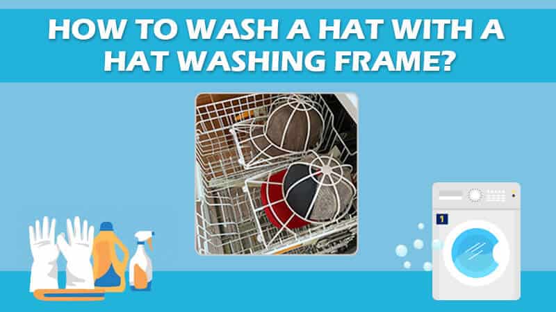 Wash A Hat With A Hat Washing Frame
