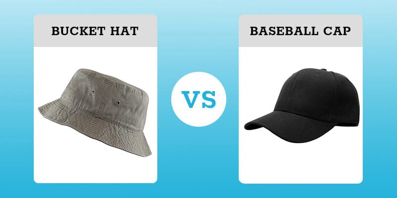 Bucket Hat Vs. Baseball Cap