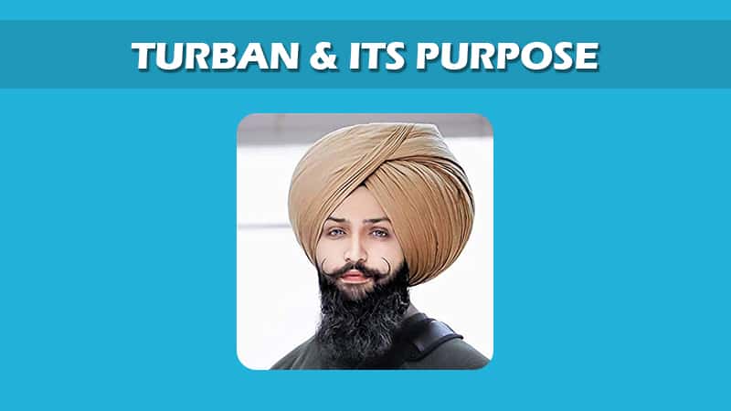 Turban & its Purpose